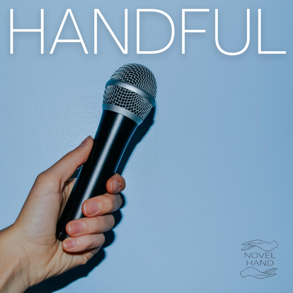 handful podcast novel hand